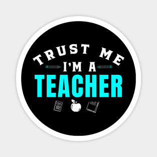 Trust Me I'm A Teacher - Kindergarten Teacher Magnet